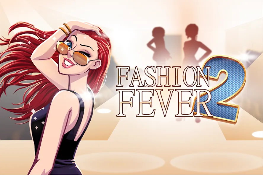 Fashion Fever 2: Dress Up Game (Фэшн Фивер 2)  [МОД Меню] Screenshot 1