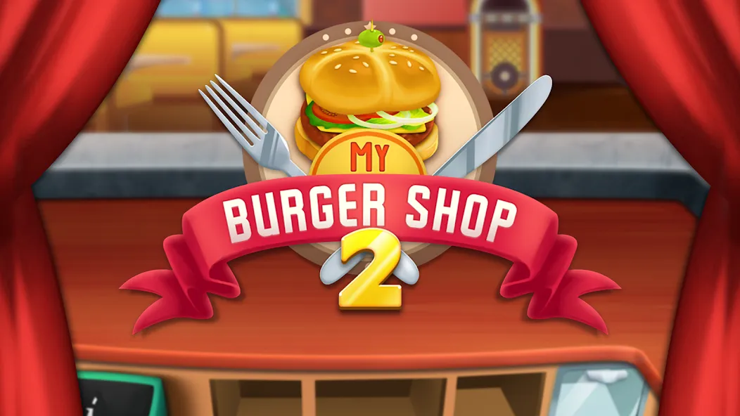 My Burger Shop 2: Food Game (Мой Бургер Шоп 2)  [МОД Menu] Screenshot 5