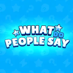 Скачать взлом What do People Say (Люди говорят)  [МОД Меню] - полная версия apk на Андроид