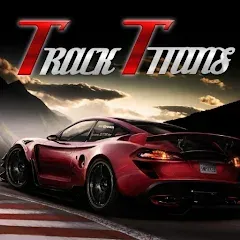 Скачать взломанную The Track Titans (Зе Трэк Титанс)  [МОД Mega Pack] - полная версия apk на Андроид