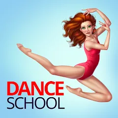 Скачать взлом Dance School Stories  [МОД Все открыто] - последняя версия apk на Андроид