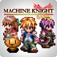 Скачать взломанную RPG Machine Knight (РПГ Машинный рыцарь)  [МОД Unlimited Money] - полная версия apk на Андроид